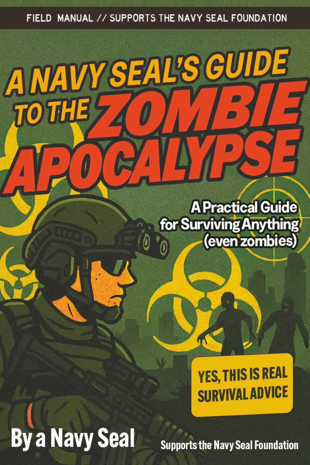 A Navy SEAL’s Guide to the Zombie Apocalypse